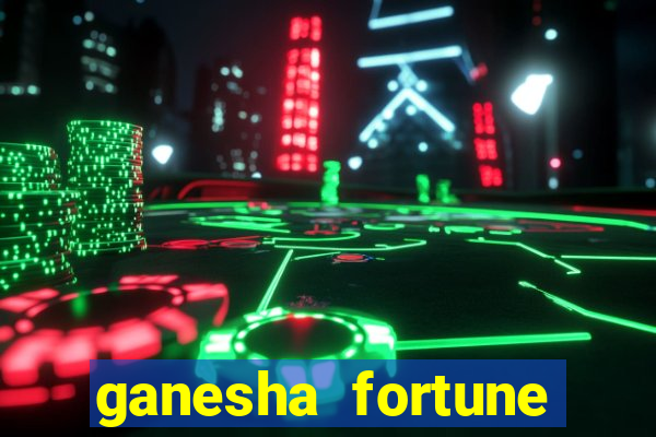 ganesha fortune minutos pagantes